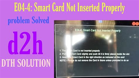 e04 4 please insert smart card sun direct|[FIXED] Smart card not inserted properly .